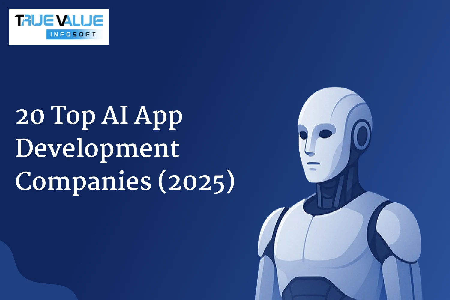 20 Top AI App Development Companies (2025)