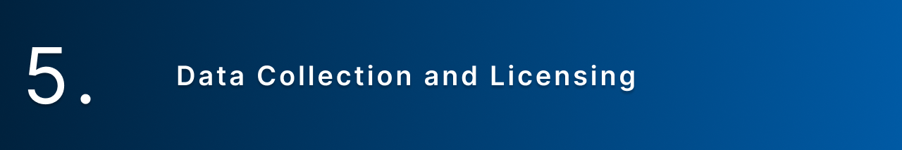 Data Collection and Licensing