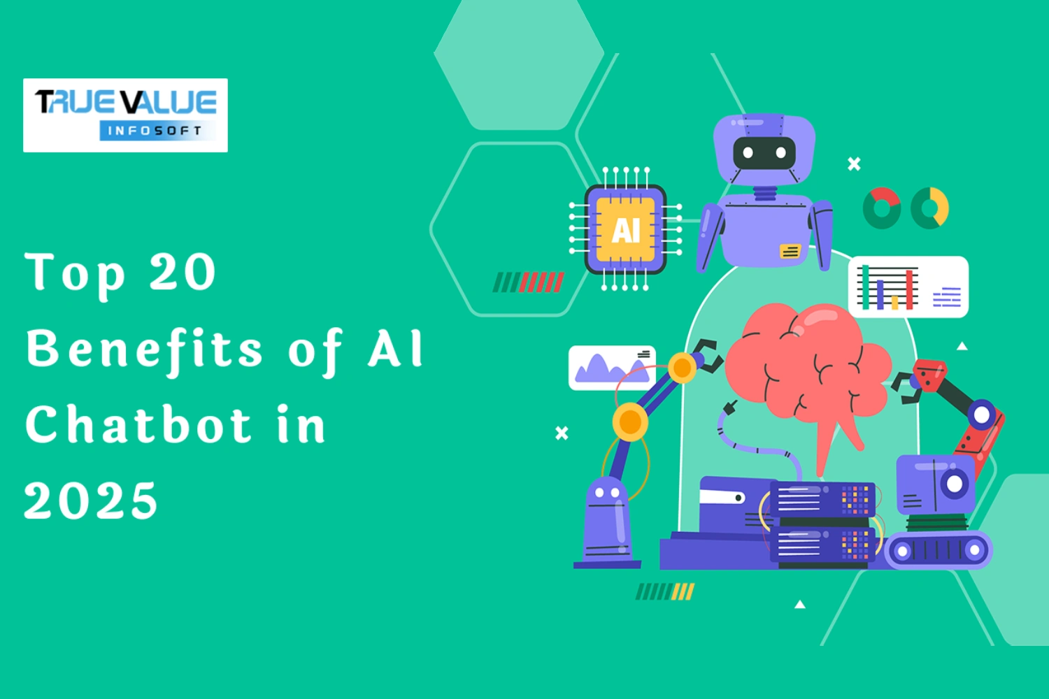 Top 20 Benefits of AI Chatbots in 2025