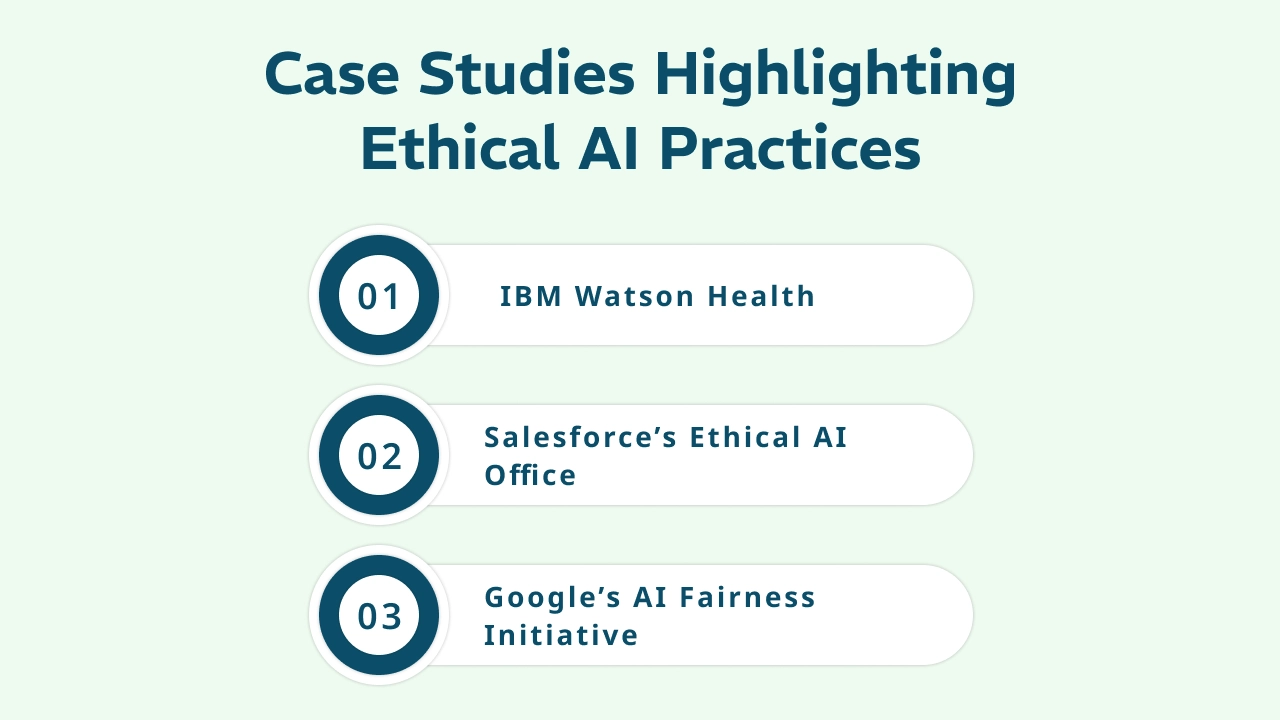 Case Studies Highlighting Ethical AI Practices