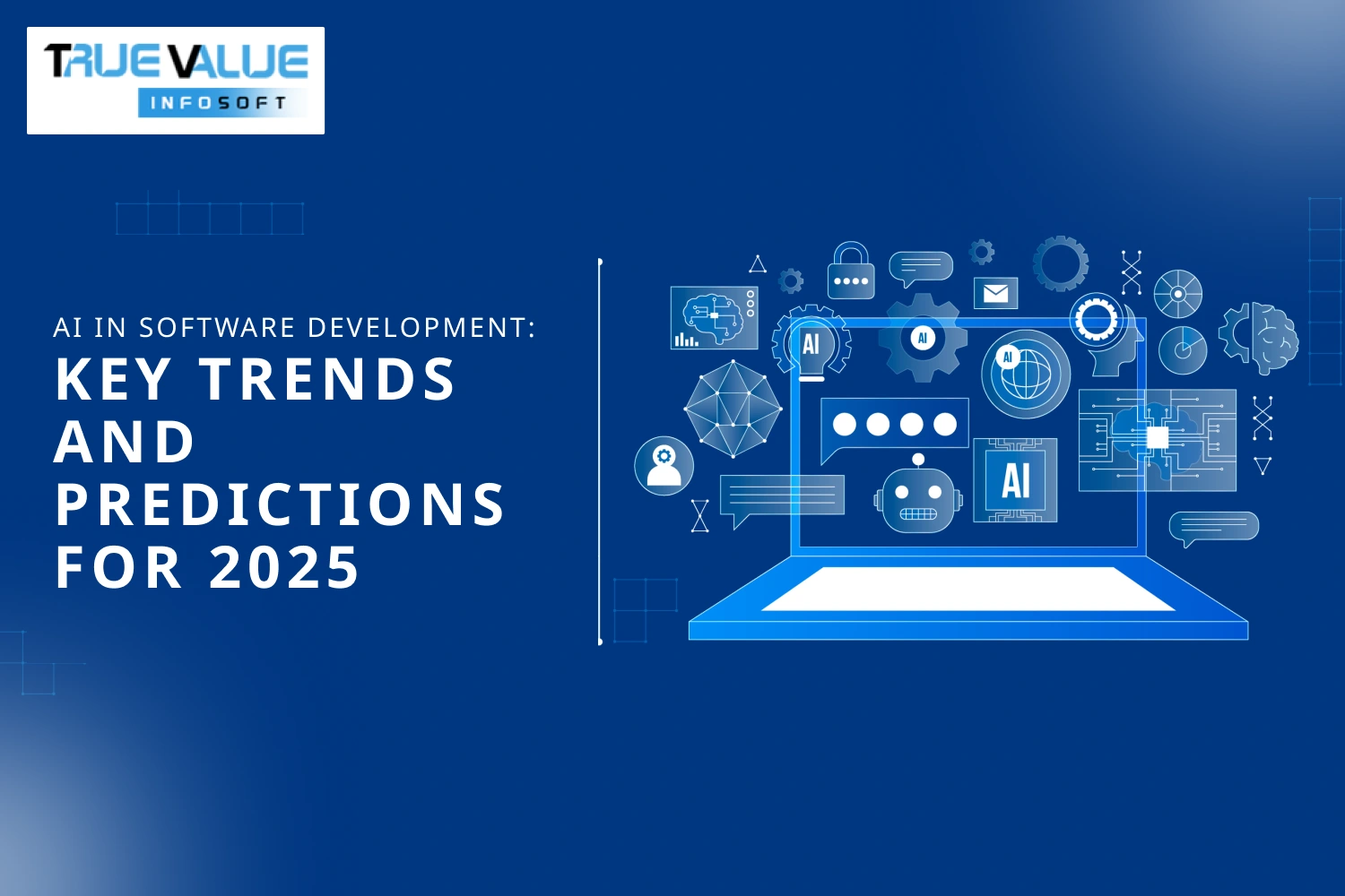AI in Software Development: Key Trends and Predictions for 2025