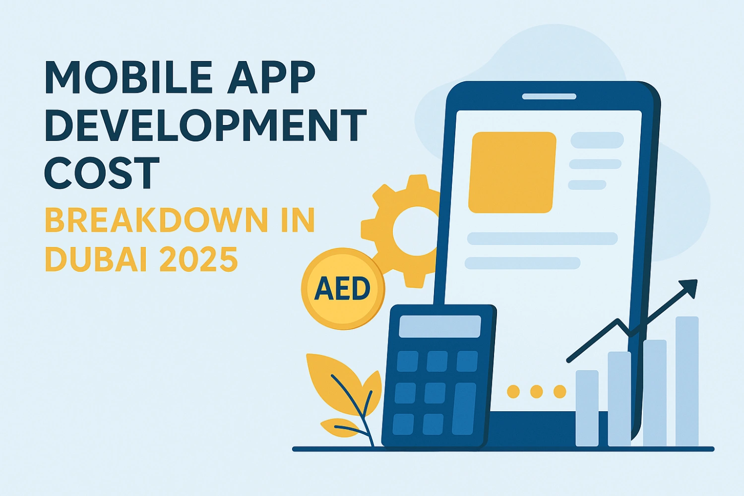 App Development Cost in Dubai (2025): Complete Guide for Businesses and Entrepreneurs