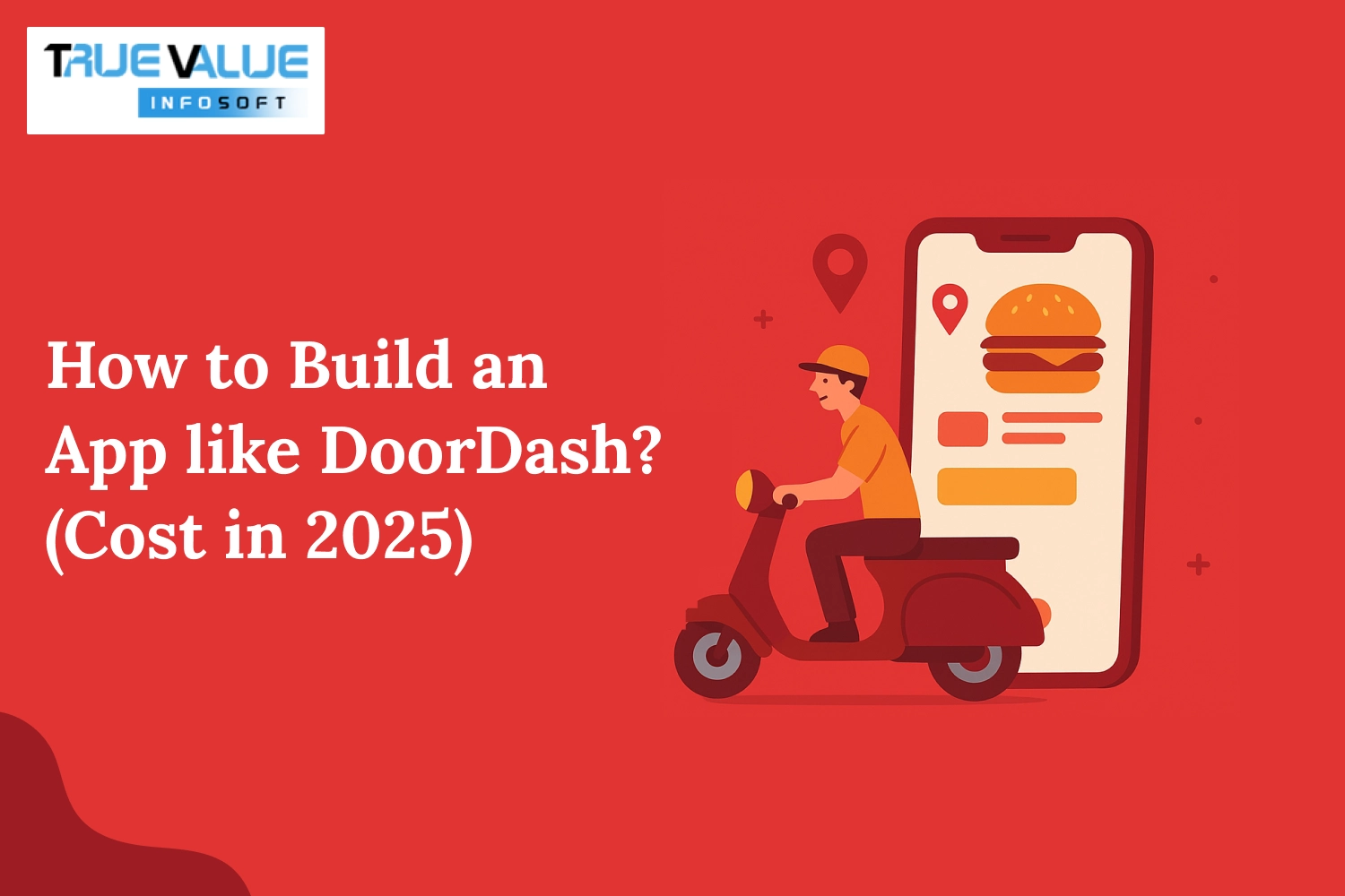 How to Build an App like DoorDash? (Cost in 2025)