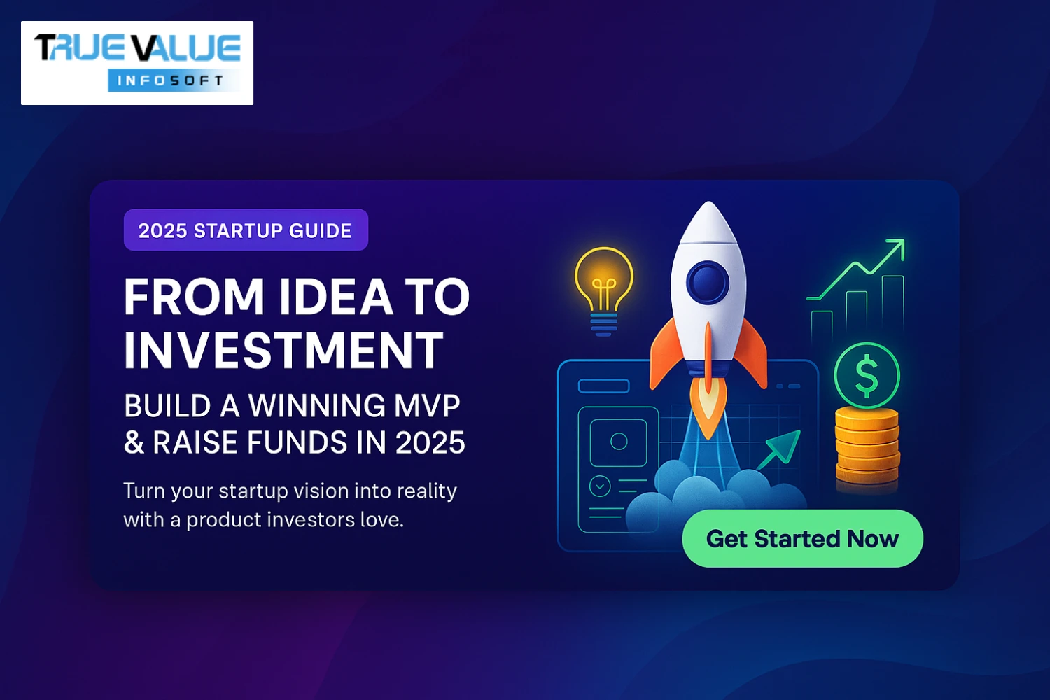 From Idea to Investment: Build a Winning MVP and Raise Funds in 2025