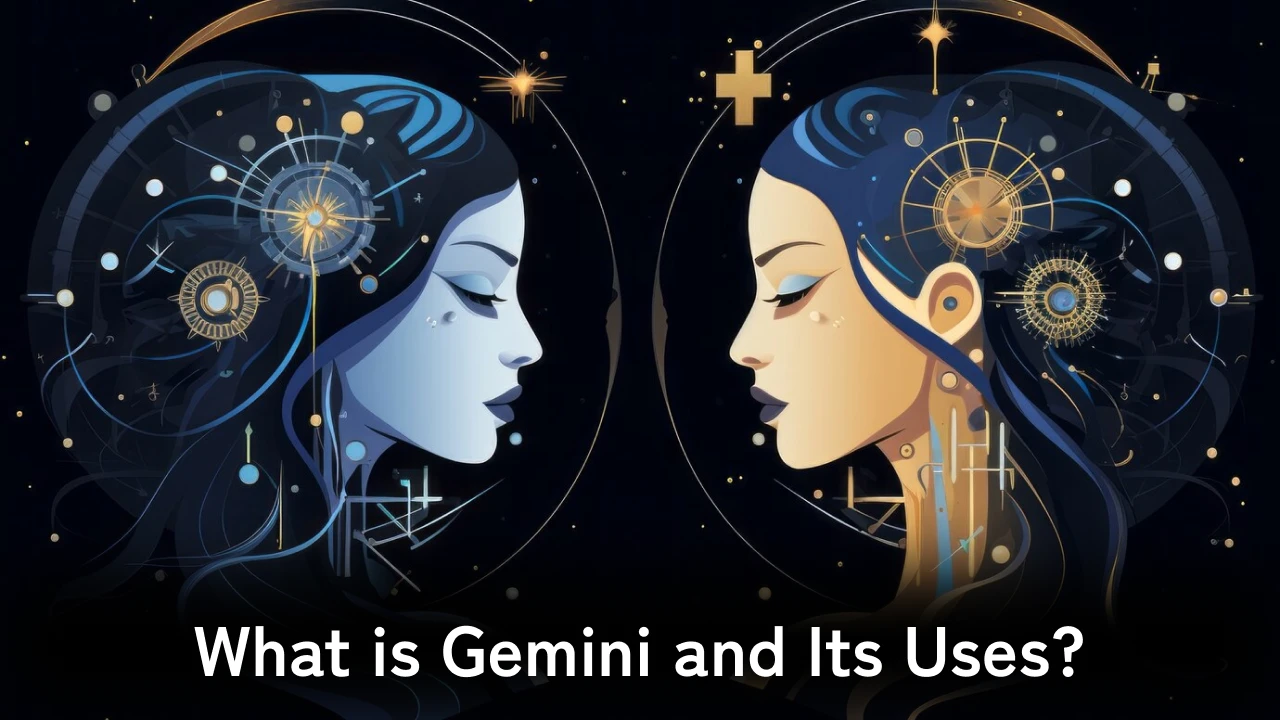 Gemini and Its Uses