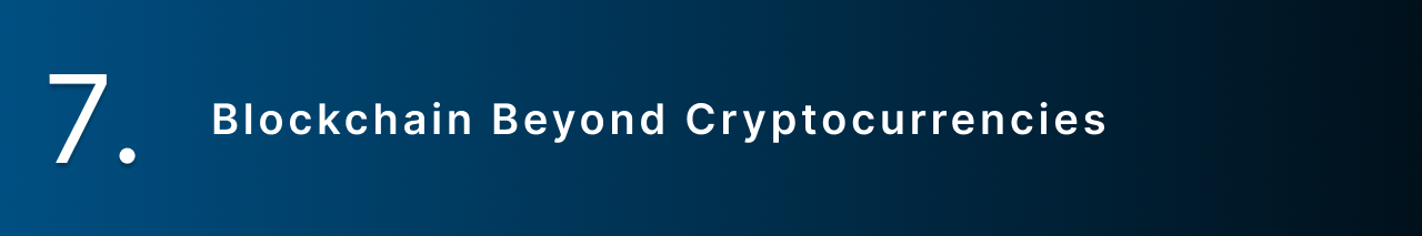 Blockchain Beyond Cryptocurrencies