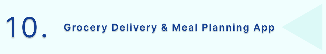 Grocery Delivery and Meal Planning App