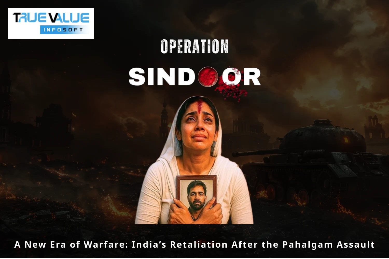 Operation Sindoor – A New Era of Warfare: India’s Retaliation After the Pahalgam Assault