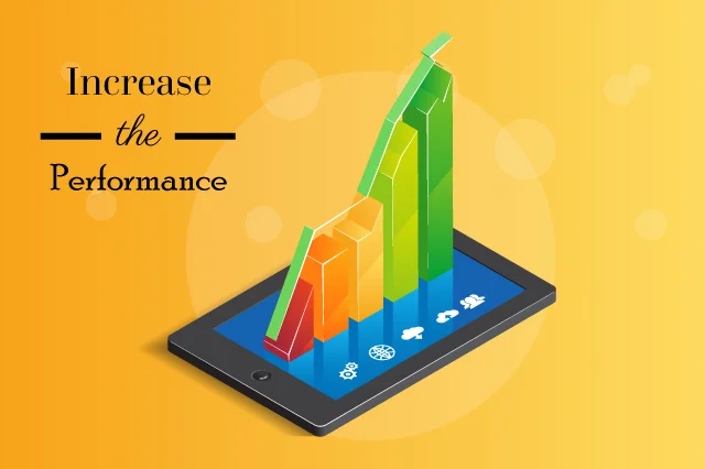 increase the performance of the mobile 
                        app