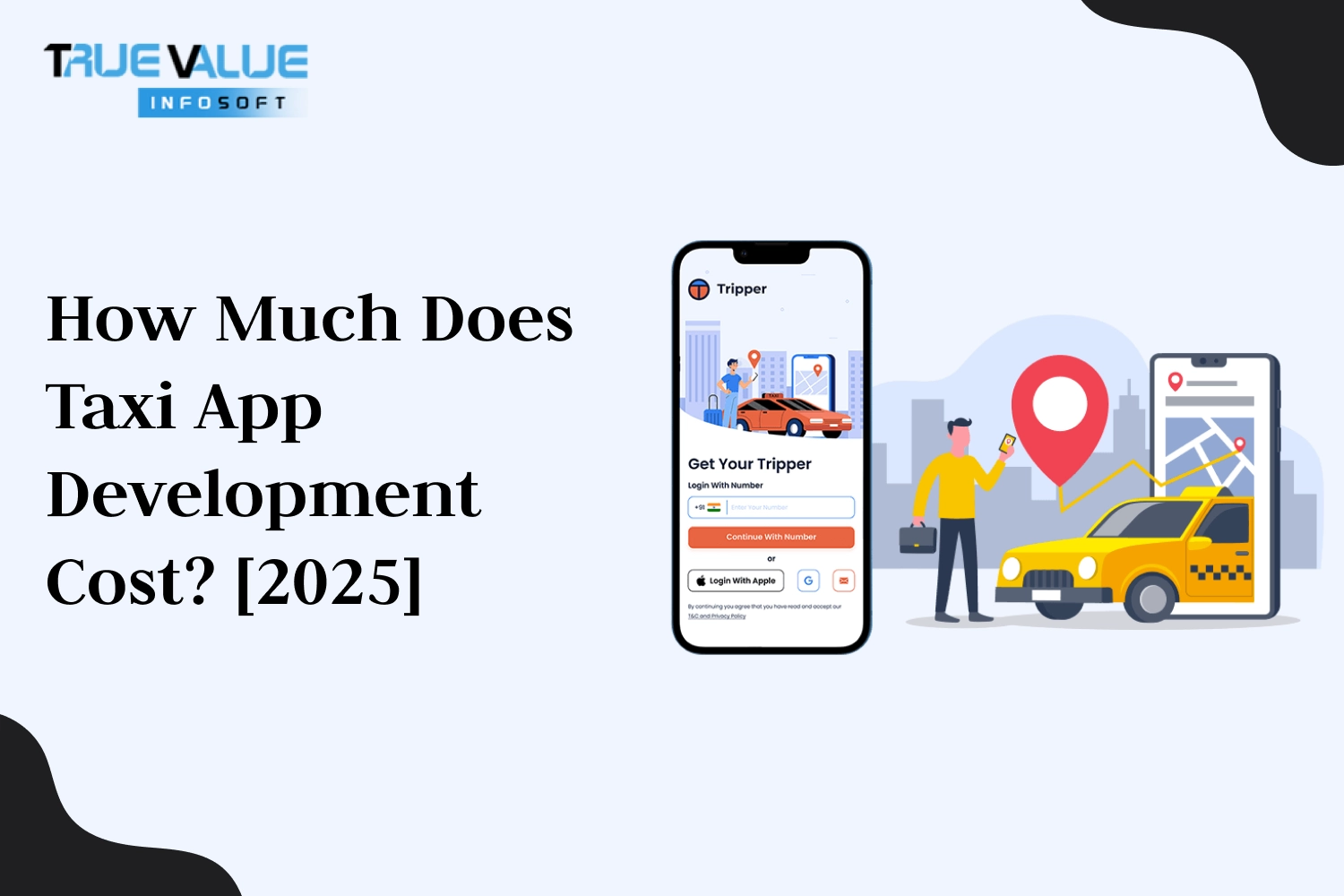 How Much Does Taxi App Development Cost? [2025]