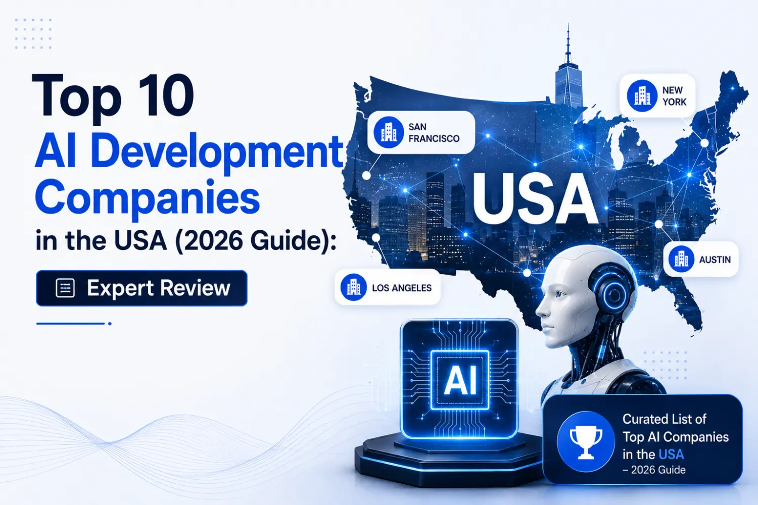Top 10 AI Development Companies in the USA (2026 Guide): Expert Review