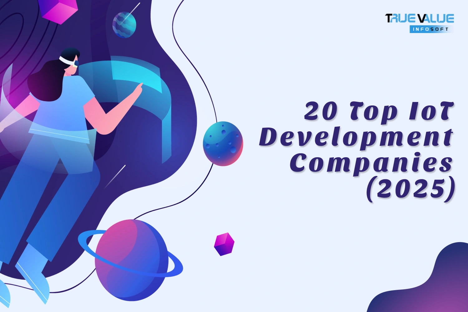 20 Top IoT Development Companies in 2025